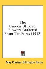 The Garden of Love - May Clarissa Gillington Byron (author)