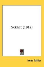 Sekhet (1912) - Irene Miller (author)