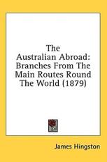 The Australian Abroad - James Hingston
