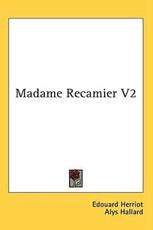 Madame Recamier V2 - Edouard Herriot (author)