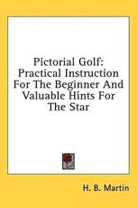 Pictorial Golf - H B Martin (author)