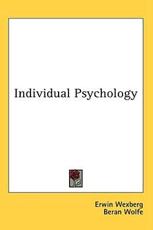 Individual Psychology - Erwin Wexberg (author)