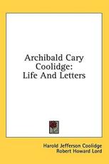 Archibald Cary Coolidge - Harold Jefferson Coolidge (author)