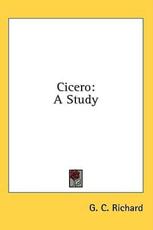 Cicero - G C Richard (author)