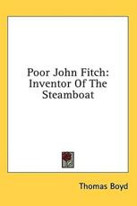 Poor John Fitch - Thomas Boyd (author)