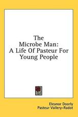 The Microbe Man - Eleanor Doorly