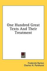 One Hundred Great Texts and Their Treatment - Frederick Barton (foreword)