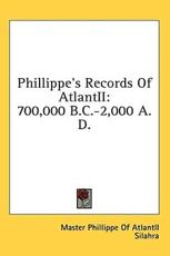 Phillippe's Records of Atlantii - Master Phillippe of Atlantii (author)