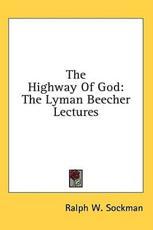The Highway of God - Ralph W Sockman (author)