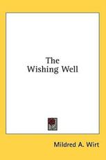 The Wishing Well - Mildred A Wirt (author)