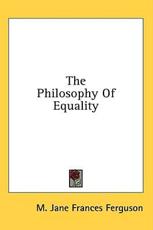 The Philosophy of Equality - M Jane Frances Ferguson (author)