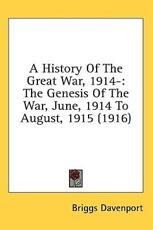 A History of the Great War, 1914- - Briggs Davenport (author)