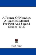 A Primer Of Number - Frank Rigler (author)