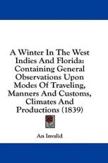 A Winter In The West Indies And Florida - An Invalid (author)