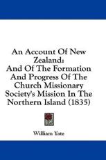 An Account Of New Zealand - William Yate (author)