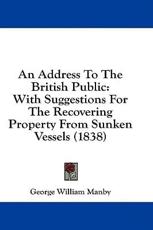 An Address To The British Public - George William Manby (author)