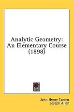 Analytic Geometry - John Henry Tanner, Joseph Allen