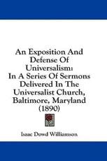 An Exposition and Defense of Universalism - Isaac Dowd Williamson (author)