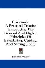 Brickwork - Frederick Walker (author)