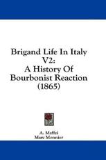 Brigand Life in Italy V2 - A Maffei (author)
