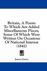 Britain, A Poem - James Green (author)