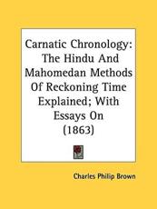 Carnatic Chronology - Charles Philip Brown (author)