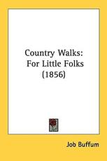 Country Walks - Job Buffum (author)
