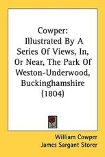 Cowper - William Cowper (author), James Sargant Storer (author), John Greig (author)