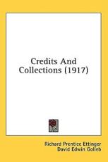 Credits And Collections (1917) - Richard Prentice Ettinger (author), David Edwin Golieb (author)