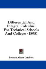 Differential And Integral Calculus - Preston Albert Lambert (author)