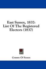 East Sussex, 1837 - County of Sussex (author)