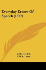 Everyday Errors of Speech (1877) - L P Meredith (author)