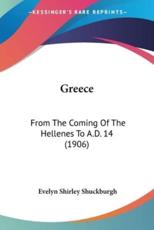 Greece - Evelyn Shirley Shuckburgh (author)