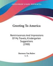 Greeting To America - Baroness Von Bulow, L E (other)