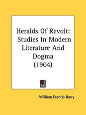 Heralds of Revolt - William Francis Barry (author)
