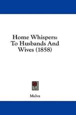 Home Whispers - Melva (author)