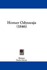 Homer Odysseaja (1846) - Homer, Szabo Istvan