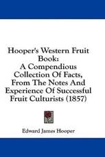 Hooper's Western Fruit Book - Edward James Hooper