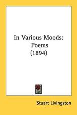 In Various Moods - Stuart Livingston (author)