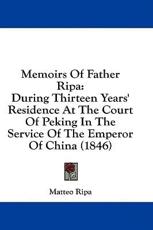 Memoirs of Father Ripa - Matteo Ripa (author)
