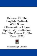 Defense of the English Ordinal - William Ralph Churton (author)