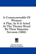 A Commonwealth of Women - Thomas D'Urfey (author)