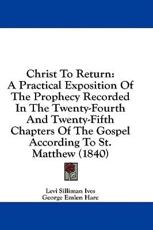 Christ to Return - Levi Silliman Ives (author)