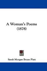 A Woman's Poems (1878) - Sarah Morgan Bryan Piatt (author)
