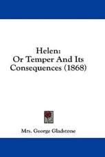 Helen - Mrs George Gladstone (author)