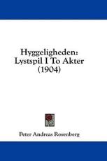 Hyggeligheden - Peter Andreas Rosenberg (author)