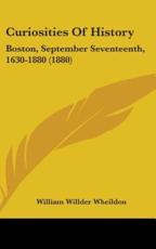 Curiosities Of History - William Willder Wheildon (author)