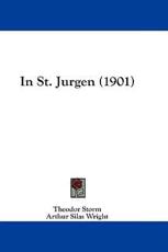 In St. Jurgen (1901) - Theodor Storm (author)