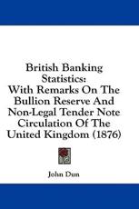 British Banking Statistics - John Dun (author)