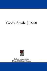 God's Smile (1920) - Julius Magnussen (author)